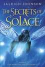 Cover: The Secrets of Solace - Delacorte Press