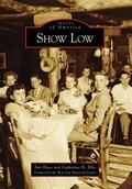 Cover: Show Low - Arcadia Publishing (SC)