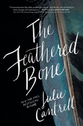 Cover: The Feathered Bone - Thomas Nelson Publishers