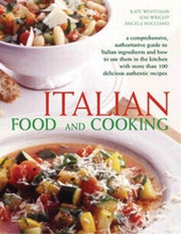 Enlarge image Cover: Italian: The Definitive Professional Guide to Italian Ingredients and Cooking Techniques, Including 300 Step-By-Step Recipes. - Ingram