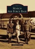Cover: March Air Force Base - Arcadia Publishing (SC)