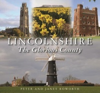 Abbildung von: Lincolnshire the Glorious County - Halsgrove