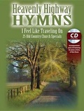 Cover: Heavenly Highway Hymns -- I Feel Like Traveling on - Alfred Music