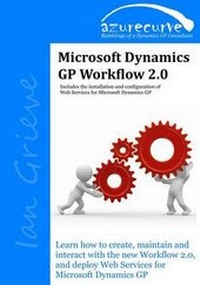 Enlarge image Cover: Microsoft Dynamics GP Workflow 2.0 - Azurecurve Publishing