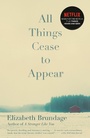 Cover: All Things Cease to Appear - Vintage