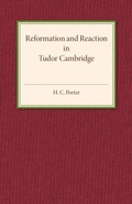 Cover: Reformation and Reaction in Tudor Cambridge - Cambridge University Press