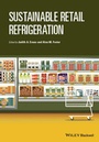 Cover: Sustainable Retail Refrigeration - Wiley-Blackwell