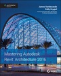 Cover: Mastering Autodesk Revit Architecture 2016 - Sybex
