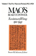 Cover: Mao's Road to Power: Revolutionary Writings, 1912-49: v. 1: Pre-Marxist Period, 1912-20 - Routledge