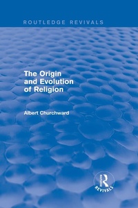 Abbildung von: The Origin and Evolution of Religion (Routledge Revivals) - Routledge
