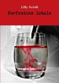 Abbildung von: Perfezione Letale - Lulu.com