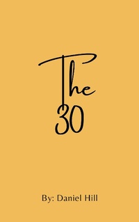 Enlarge image Cover: The 30! - Lulu.com