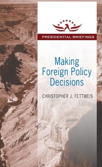 Enlarge image Cover: Making Foreign Policy Decisions - Routledge