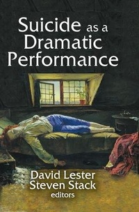 Enlarge image Cover: Suicide as a Dramatic Performance - Routledge