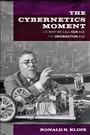 Cover: The Cybernetics Moment - Johns Hopkins University Press