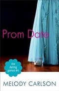 Cover: Dating Games #4: Prom Date (The Dating Games Book #4) - Baker Publishing Group