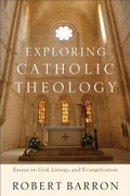 Cover: Exploring Catholic Theology - Baker Publishing Group