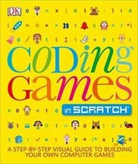 Abbildung von: Coding Games in Scratch - DK Publishing (Dorling Kindersley)