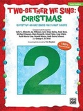 Cover: Two-Gether We Sing - Alfred Publishing Company Inc