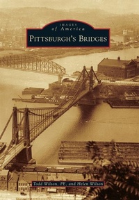 Abbildung von: Pittsburgh's Bridges - Arcadia Publishing (SC)