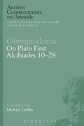 Abbildung von: Olympiodorus: On Plato First Alcibiades 10-28 - Bloomsbury Academic