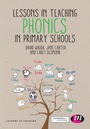 Cover: Lessons in Teaching Phonics in Primary Schools - Learning Matters Ltd