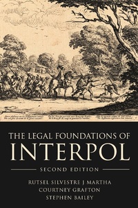 Abbildung von: The Legal Foundations of INTERPOL - Hart Publishing