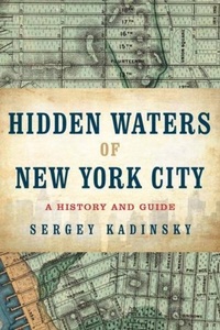 Abbildung von: Hidden Waters of New York City - Countryman Press Inc.
