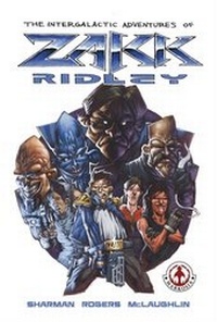 Enlarge image Cover: The Intergalactic Adventures of Zakk Ridley - Markosia Enterprises Ltd