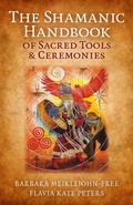 Cover: The Shamanic Handbook of Sacred Tools and Ceremonies - Moon Books