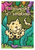 Cover: Llyfr Llafar a Phrint: Y Llewpart a'i Smotiau - CAA Cymru