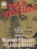Cover: Bold Venture: Starring Humphrey Bogart & Lauren Bacall No. 3 - Hodder & Stoughton Ltd
