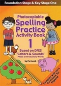 Cover: Foundation and Key Stage One Spelling Practice Activity Book 1 - Topical Resources