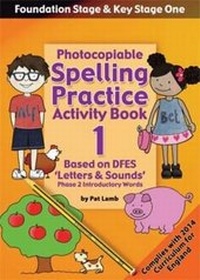 Enlarge image Cover: Foundation and Key Stage One Spelling Practice Activity Book 1 - Topical Resources