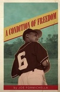 Cover: A Condition of Freedom - River's Edge Media, LLC