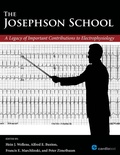Cover: The Josephson School: A Legacy of Important Contributions to Electrophysiology - Cardiotext Publishing