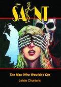 Cover: The Saint: The Man Who Wouldn't Die - Moonstone