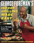 Cover: George Foreman's Indoor Grilling Made Easy - Simon & Schuster