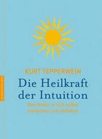 Bild: Die Heilkraft der Intuition - Nymphenburger