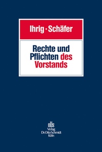 Abbildung von: Rechte Und Pflichten Des Vorstands - Otto Schmidt Verlag