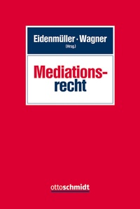 Abbildung von: Mediationsrecht - Otto Schmidt Verlag