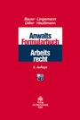 Cover: Anwalts-Formularbuch Arbeitsrecht - Otto Schmidt Verlag