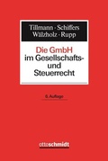 Cover: Die Gmbh Im Gesellschafts- Und Steuerrecht - Otto Schmidt Verlag