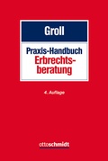 Cover: Praxis-Handbuch Erbrechtsberatung - Otto Schmidt Verlag