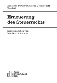 Abbildung von: Erneuerung Des Steuerrechts - Otto Schmidt Verlag