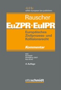 Cover: Europ&auml;isches Zivilprozess- und Kollisionsrecht EuZPR/EuIPR - Otto Schmidt Verlag