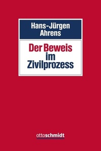 Abbildung von: Der Beweis Im Zivilprozess - Otto Schmidt Verlag