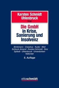 Abbildung von: Die Gmbh in Krise, Sanierung Und Insolvenz - Otto Schmidt Verlag