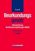 Bild: Beurkundungsgesetz, Dienstordnung Und Richtlinienempfehlungen Der Bnotk - Otto Schmidt Verlag