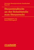 Cover: Steuerstrafrecht an Der Schnittstelle Zum Steuerrecht - Otto Schmidt Verlag